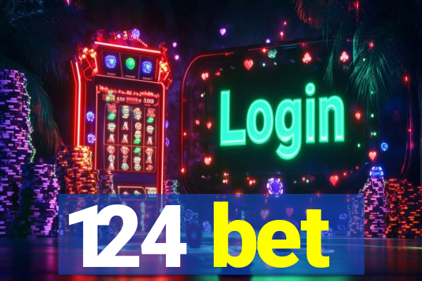 124 bet